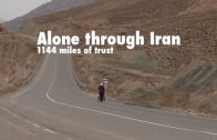 Alone Through Iran: 1144 Miles of Trust
